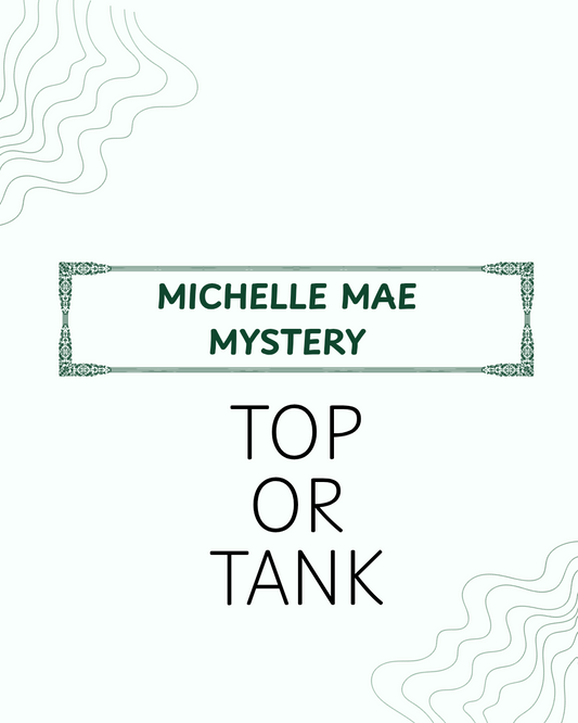 IN STOCK Michelle Mae Mystery - Top Or Tank