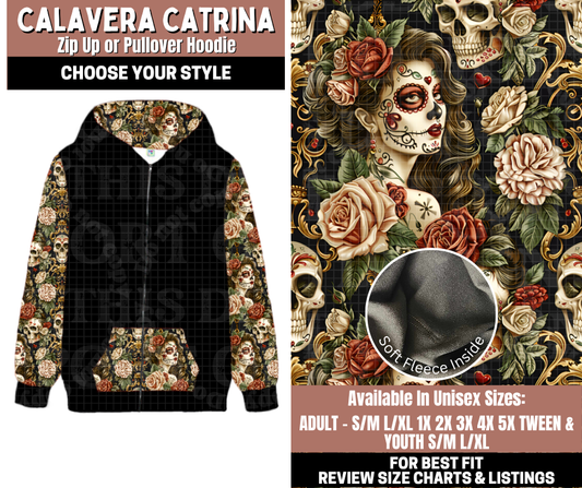 Preorder! Closes 11/3. ETA Jan. Calavera Catrina Zip-Up or Pullover Hoodie