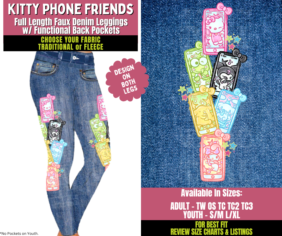 Preorder! Closes 11/5. ETA Jan. Kitty Phone Friends Faux Denim Leggings w/ Side Leg Designs Choose Fleece or Traditional